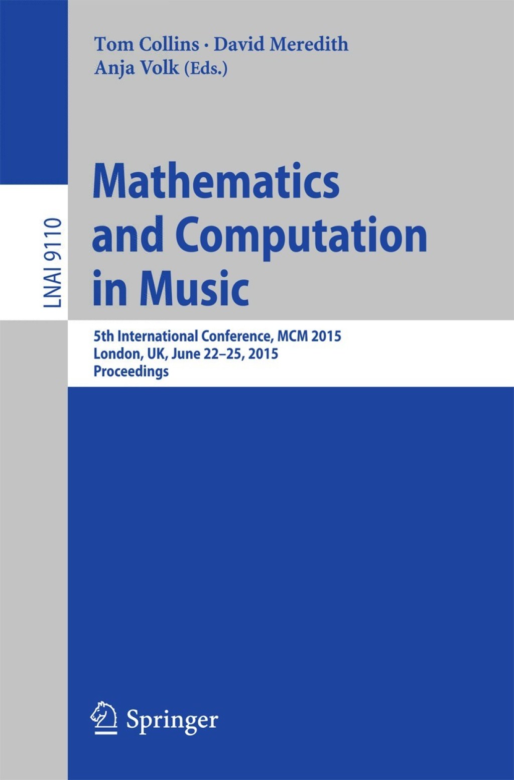 Mathematics and Computation in Music 5th International Conference, MCM 2015, London, UK, June 22-25, 2015, Proceedings  â€“ PDF/EPUB Version Downloadable