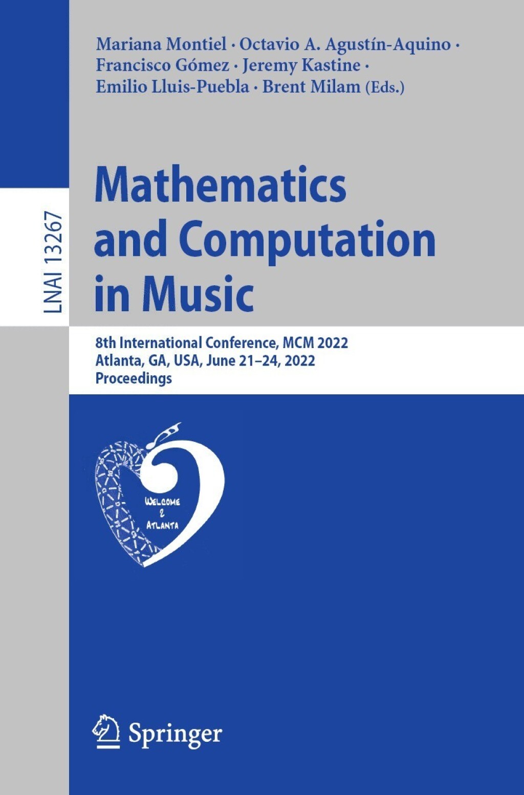 Mathematics and Computation in Music 8th International Conference, MCM 2022, Atlanta, GA, USA, June 21â€“24, 2022, Proceedings  â€“ PDF/EPUB Version Downloadable