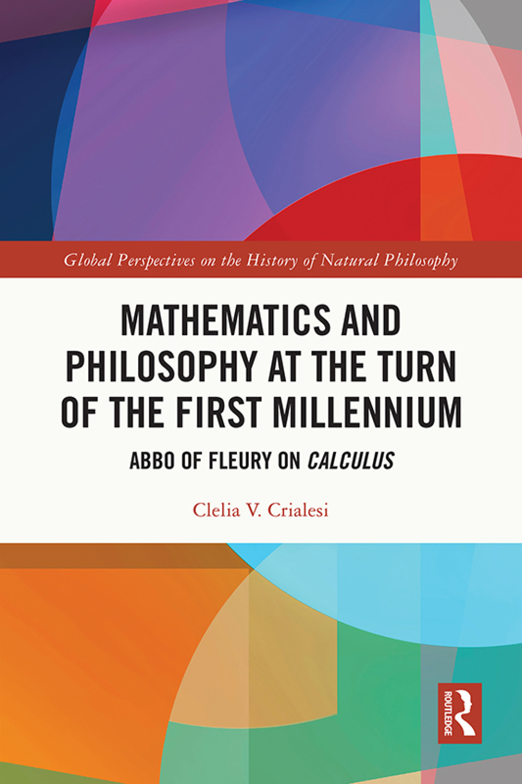 Mathematics and Philosophy at the Turn of the First Millennium Abbo of Fleury on Calculus 1st Edition â€“ PDF/EPUB Version Downloadable