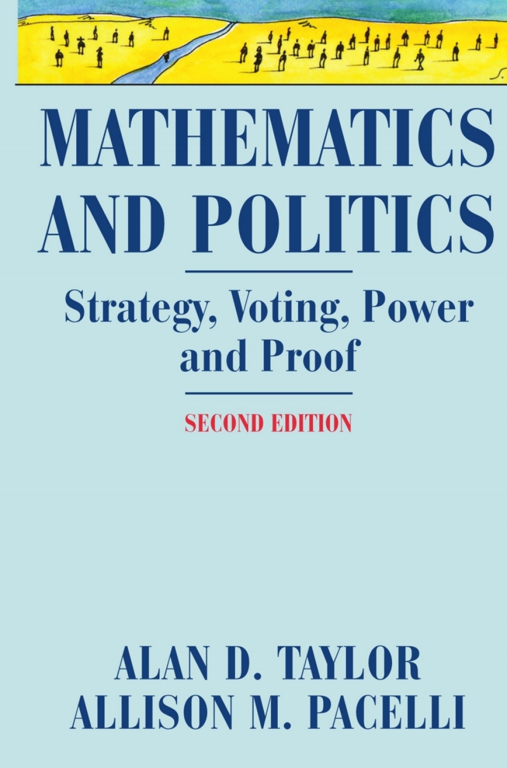 Mathematics and Politics Strategy, Voting, Power, and Proof 2nd Edition â€“ PDF/EPUB Version Downloadable