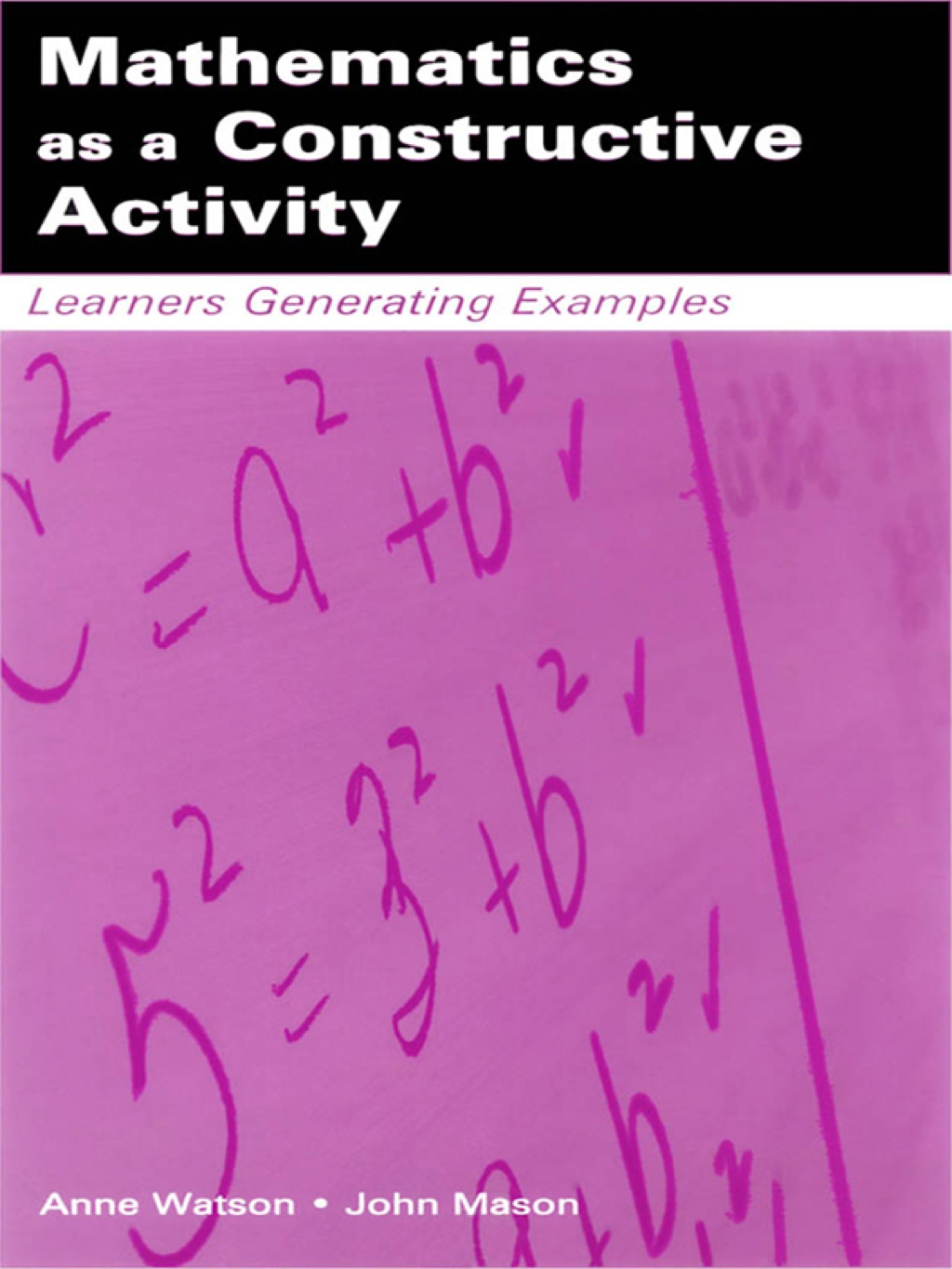 Mathematics as a Constructive Activity Learners Generating Examples 1st Edition â€“ PDF/EPUB Version Downloadable