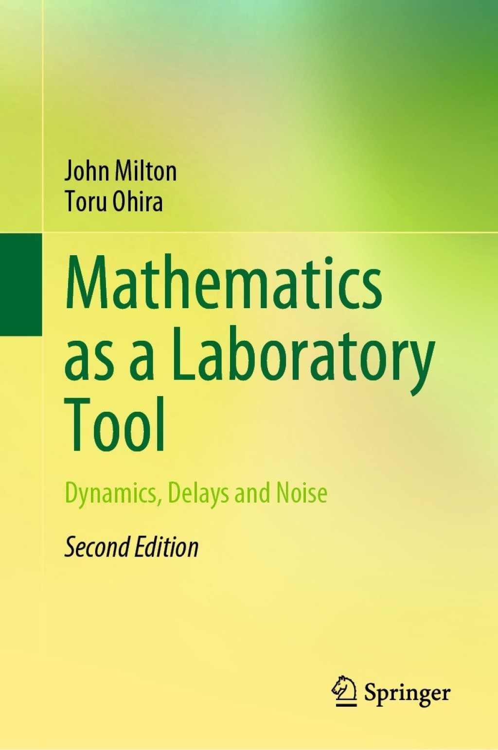 Mathematics as a Laboratory Tool Dynamics, Delays and Noise 2nd Edition â€“ PDF/EPUB Version Downloadable