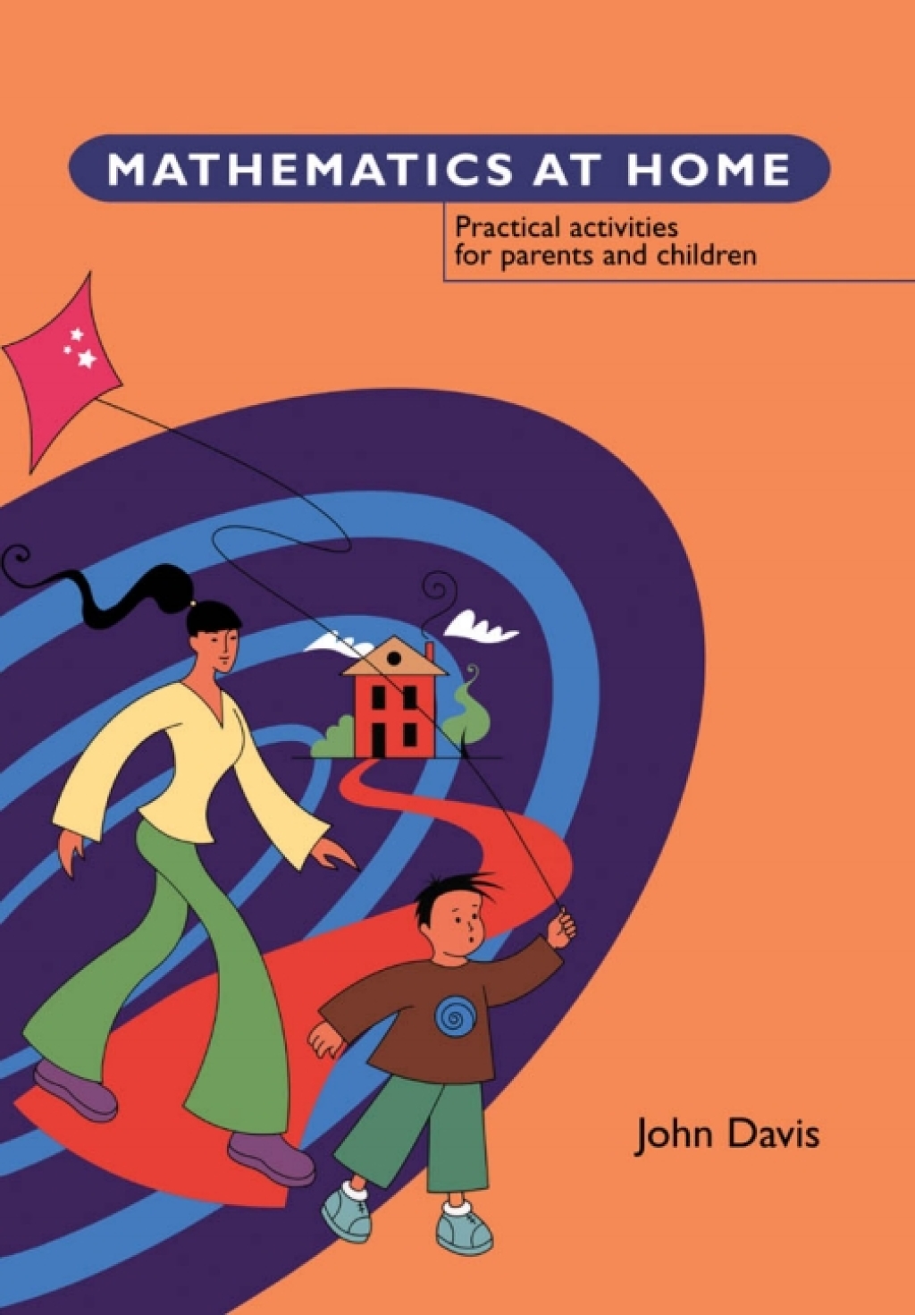 Mathematics at Home Practical Activities for Parents and Children 1st Edition - (PDF/EPUB Version)