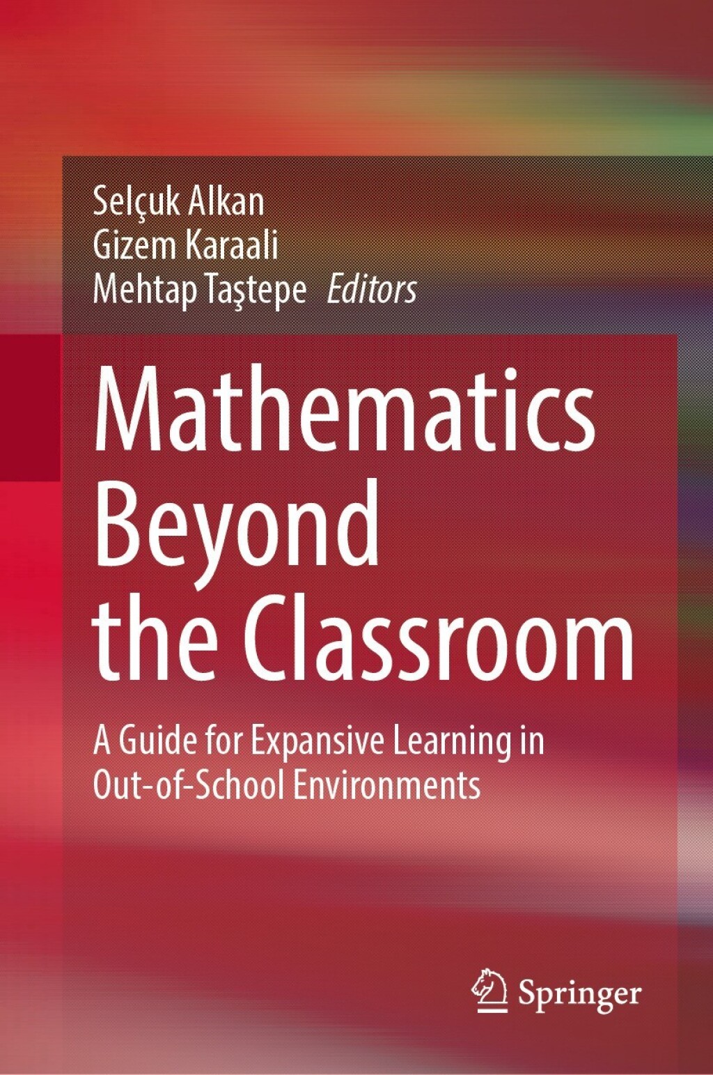 Mathematics Beyond the Classroom A Guide for Expansive Learning in Out-of-School Environments  â€“ PDF/EPUB Version Downloadable