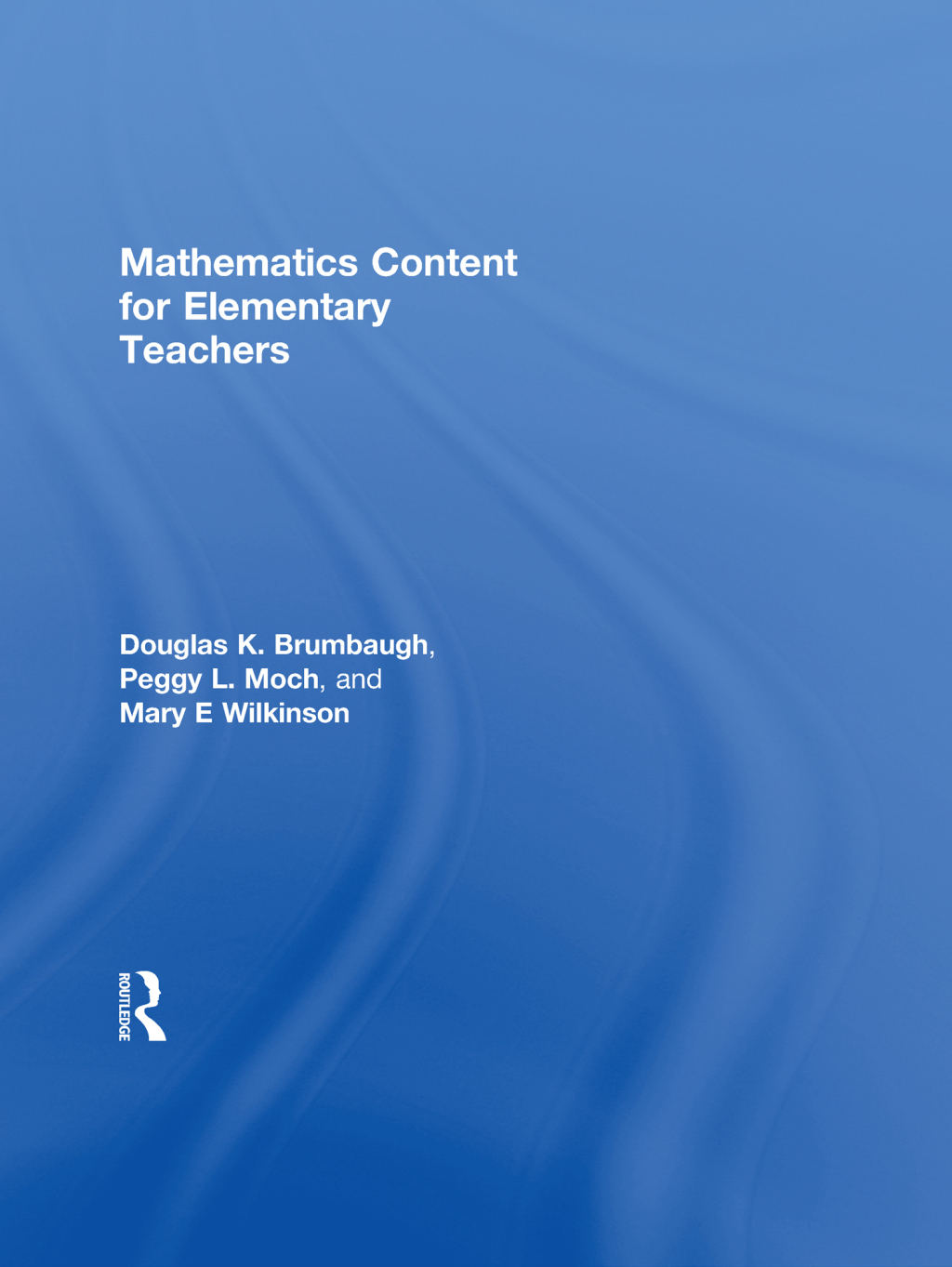 Mathematics Content for Elementary Teachers 1st Edition â€“ PDF/EPUB Version Downloadable