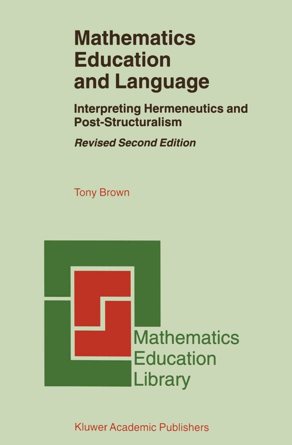 Mathematics Education and Language Interpreting Hermeneutics and Post-Structuralism 2nd Edition â€“ PDF/EPUB Version Downloadable