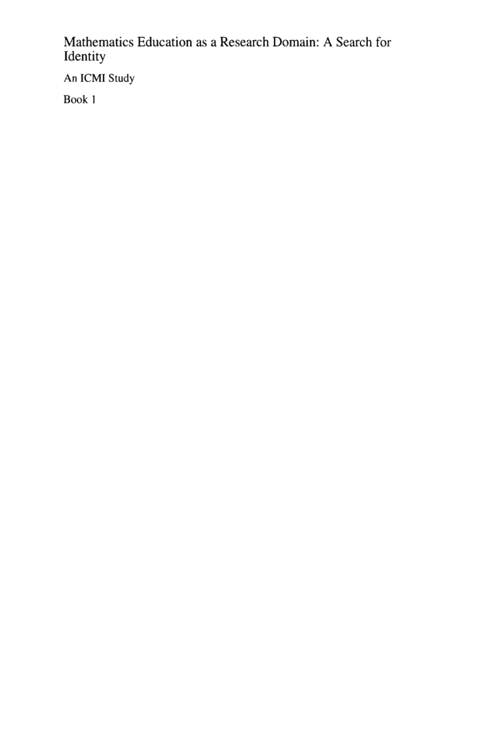 Mathematics Education as a Research Domain: A Search for Identity An ICMI Study Book 1  â€“ PDF/EPUB Version Downloadable