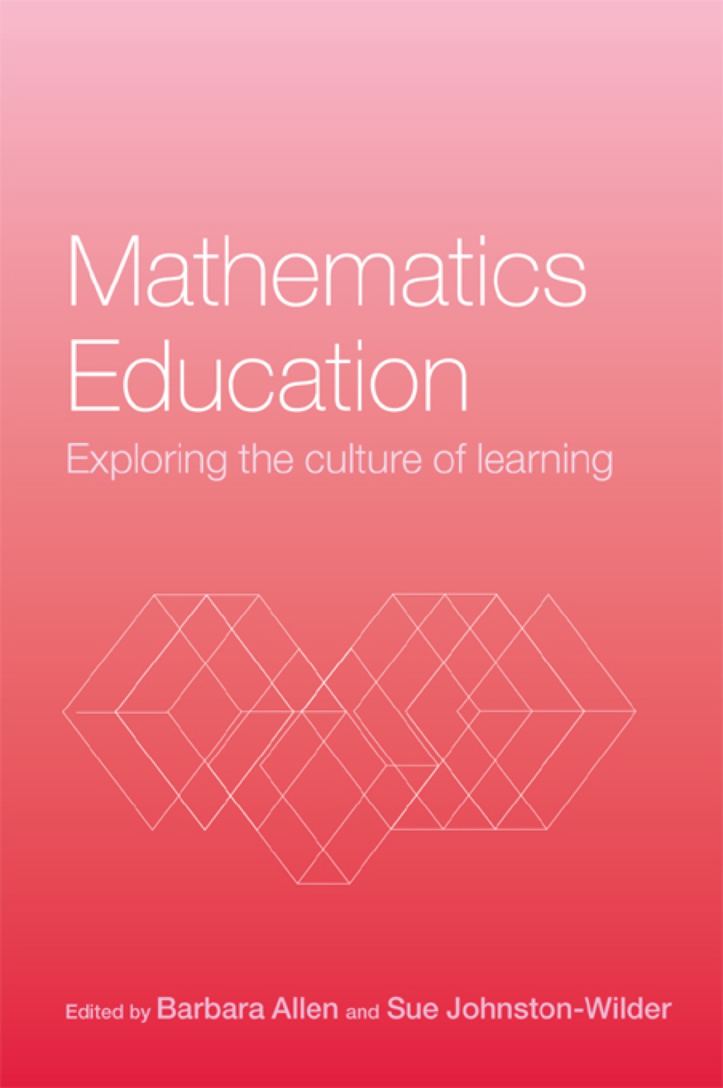 Mathematics Education Exploring the Culture of Learning 1st Edition â€“ PDF/EPUB Version Downloadable