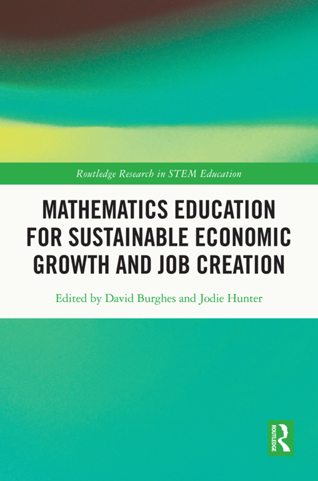 Mathematics Education for Sustainable Economic Growth and Job Creation 1st Edition â€“ PDF/EPUB Version Downloadable
