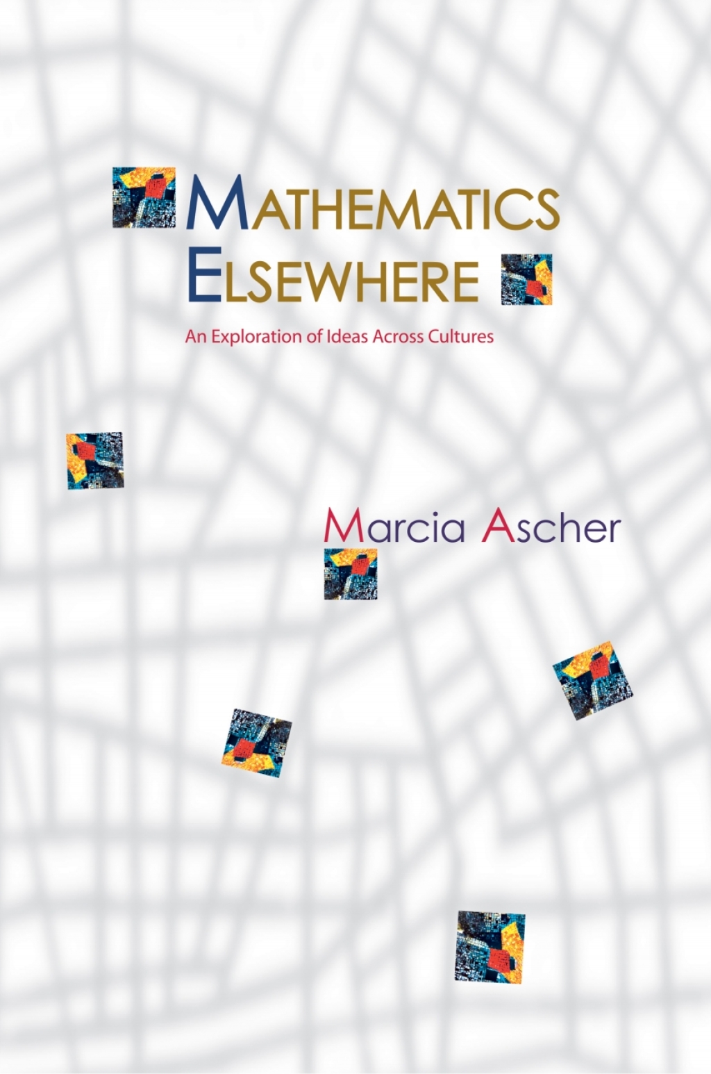 Mathematics Elsewhere An Exploration of Ideas Across Cultures  â€“ PDF/EPUB Version Downloadable