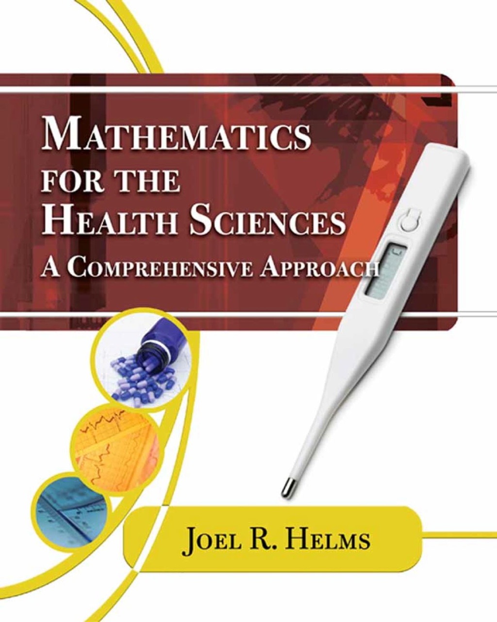 Mathematics for Health Sciences: A Comprehensive Approach 1st Edition â€“ PDF/EPUB Version Downloadable