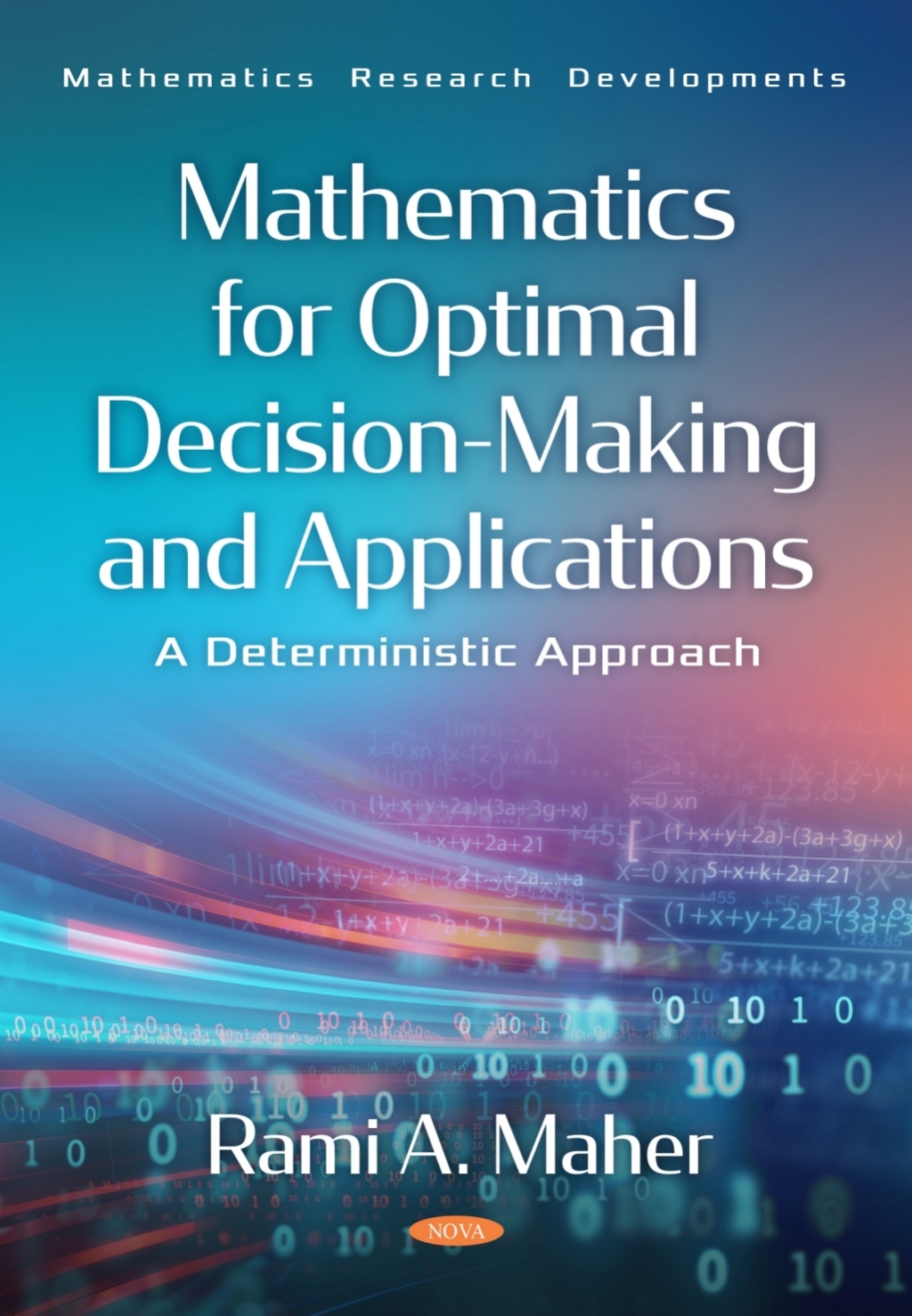 Mathematics for Optimal Decision-Making and Applications: A Deterministic Approach  â€“ PDF/EPUB Version Downloadable