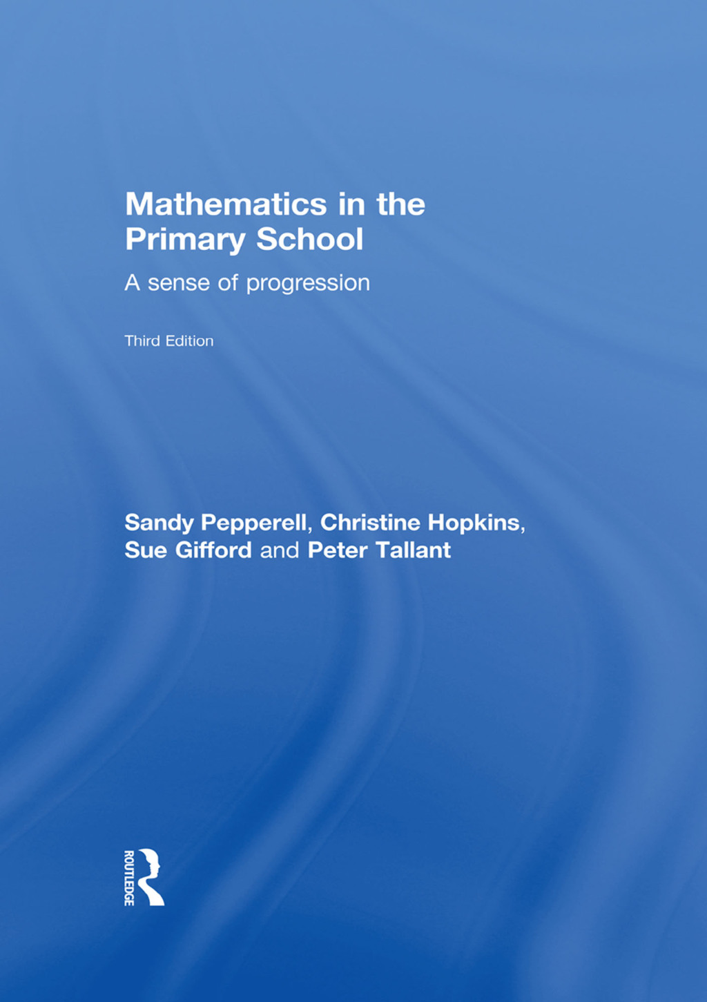 Mathematics in the Primary School A Sense of Progression 3rd Edition â€“ PDF/EPUB Version Downloadable