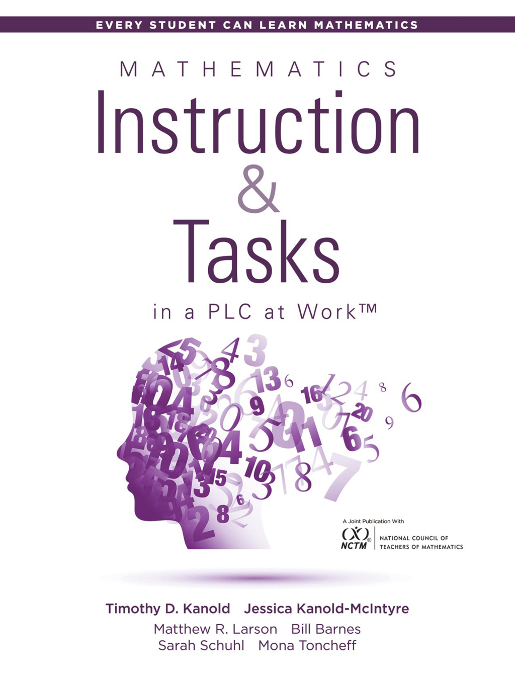 Mathematics Instruction and Tasks in a PLC at WorkÂ®, Second Edition Â (Develop a standards-based curriculum for teaching student-centered mathematics.) 2nd Edition - (PDF/EPUB Version)
