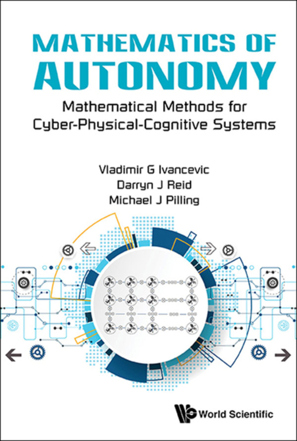 Mathematics of Autonomy: Mathematical Methods for Cyber-Physical-Cognitive Systems  â€“ PDF/EPUB Version Downloadable