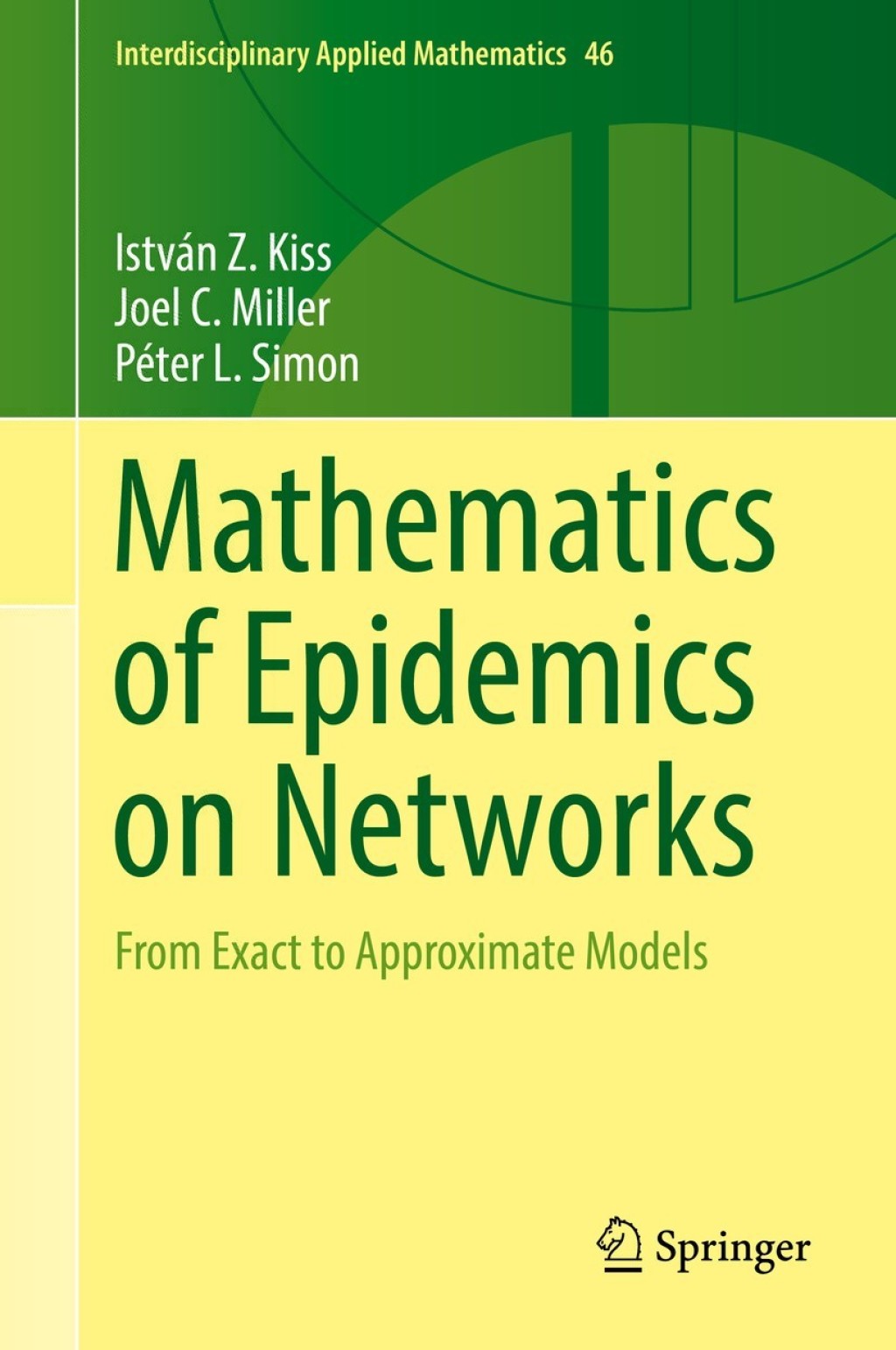 Mathematics of Epidemics on Networks From Exact to Approximate Models  â€“ PDF/EPUB Version Downloadable