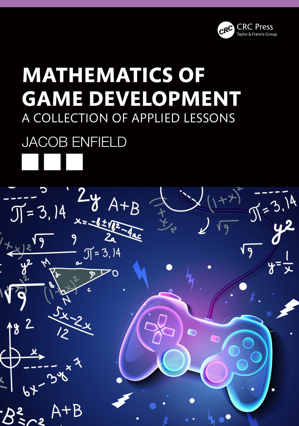 Mathematics of Game Development A Collection of Applied Lessons 1st Edition â€“ PDF/EPUB Version Downloadable