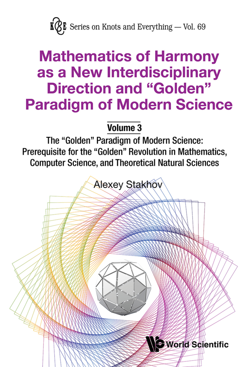 Mathematics of Harmony as a New Interdisciplinary Direction and â€œGoldenâ€ Paradigm of Modern Science  â€“ PDF/EPUB Version Downloadable