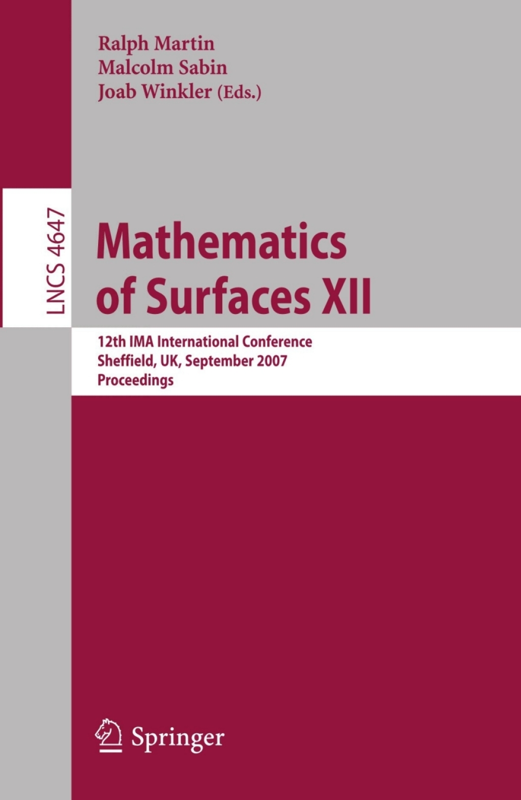 Mathematics of Surfaces XII 12th IMA International Conference, Sheffield, UK, September 4-6, 2007, Proceedings 1st Edition â€“ PDF/EPUB Version Downloadable