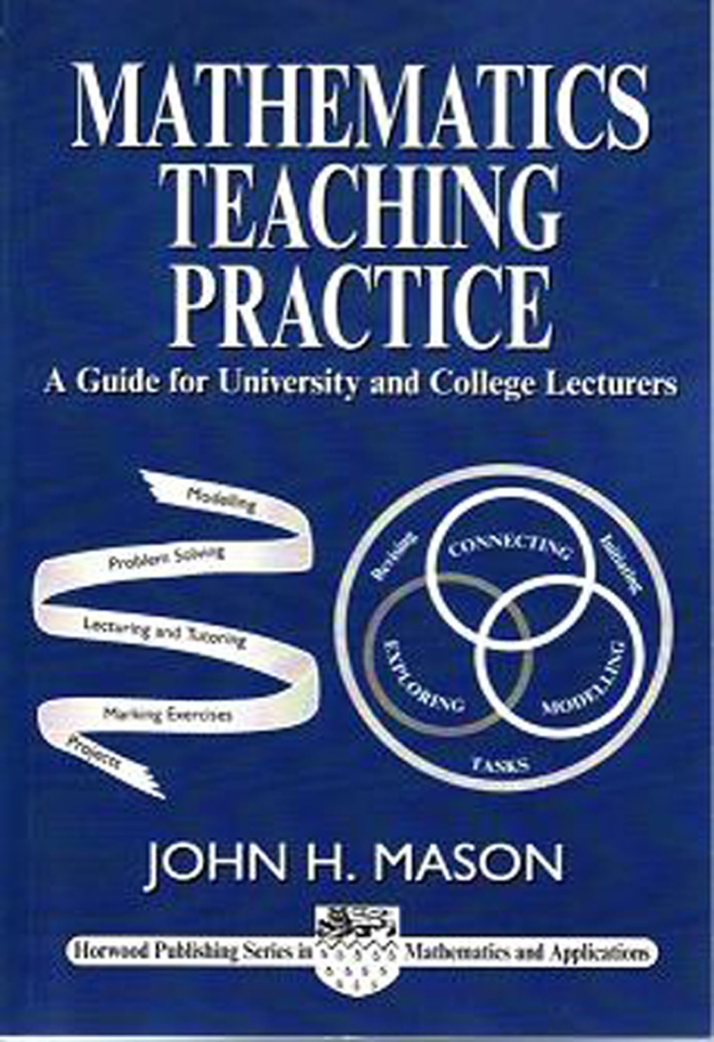 Mathematics Teaching Practice: Guide for University and College Lecturers  â€“ PDF/EPUB Version Downloadable