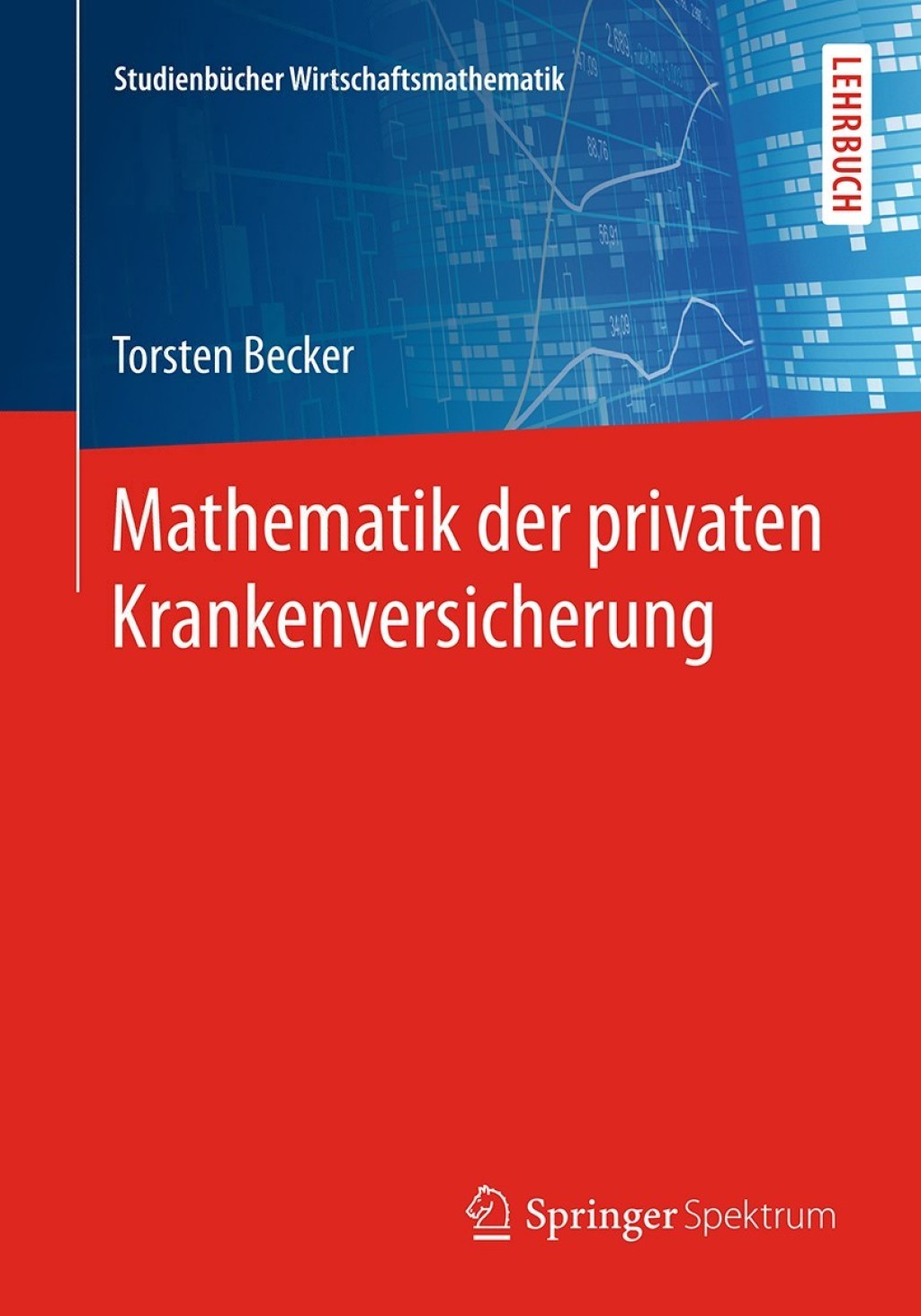Mathematik der privaten Krankenversicherung - (PDF/EPUB Version)
