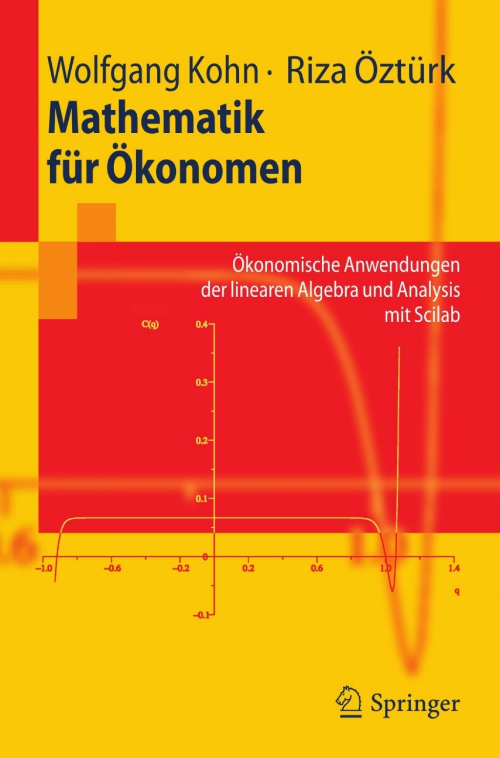 Mathematik fÃ¼r Ã–konomen Ã–konomische Anwendungen der linearen Algebra und Analysis mit Scilab - (PDF/EPUB Version)