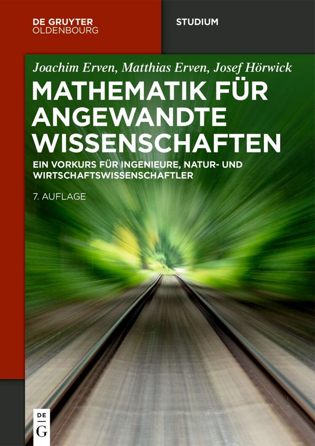Mathematik fÃ¼r angewandte Wissenschaften Ein Vorkurs fÃ¼r Ingenieure, Natur- und Wirtschaftswissenschaftler 7th Edition â€“ PDF/EPUB Version Downloadable