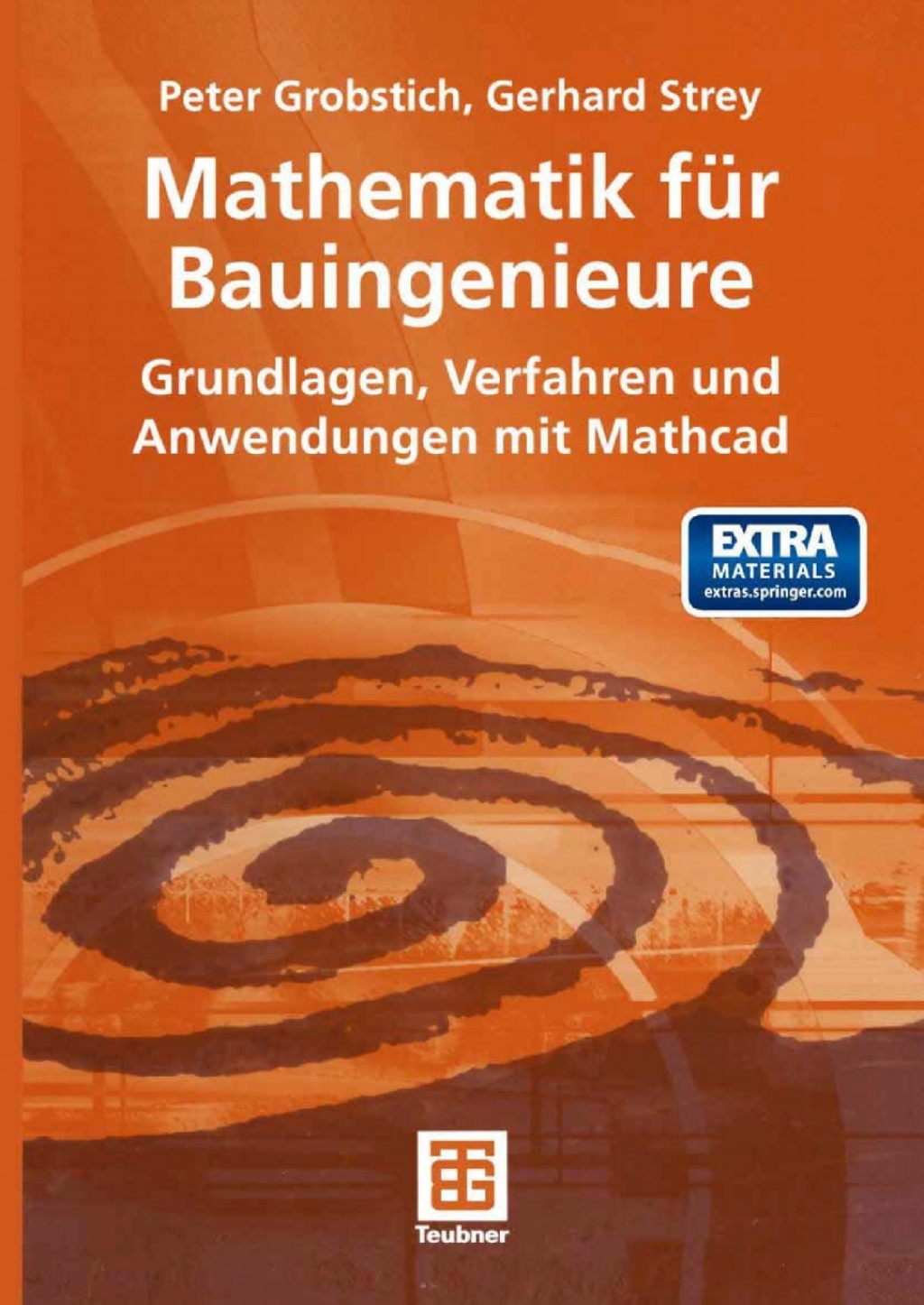 Mathematik fÃ¼r Bauingenieure Grundlagen, Verfahren und Anwendungen mit Mathcad  â€“ PDF/EPUB Version Downloadable