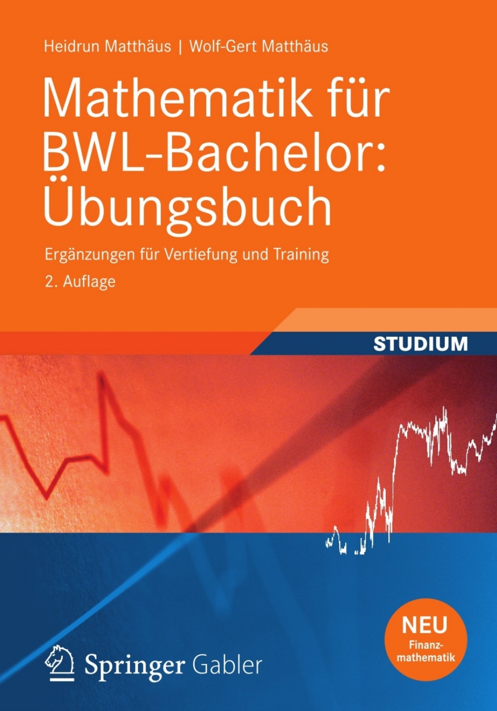 Mathematik fÃ¼r BWL-Bachelor: Ãœbungsbuch ErgÃ¤nzungen fÃ¼r Vertiefung und Training 2nd Edition - (PDF/EPUB Version)