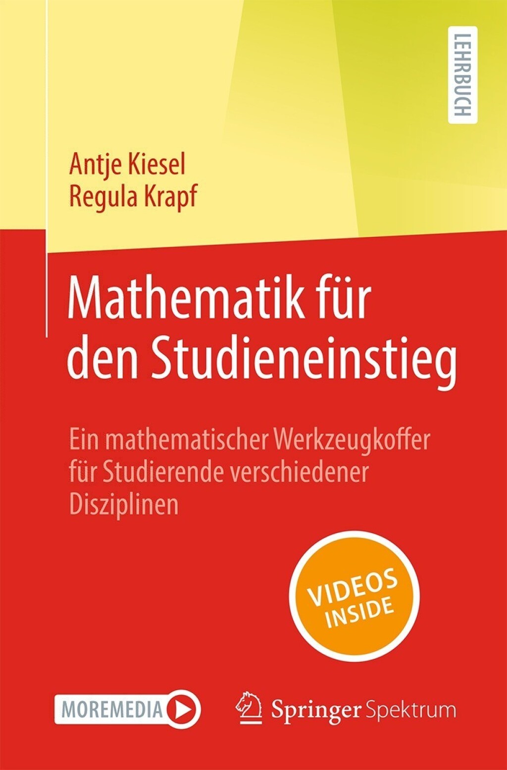 Mathematik fÃ¼r den Studieneinstieg Ein mathematischer Werkzeugkoffer fÃ¼r Studierende verschiedener Disziplinen - (PDF/EPUB Version)