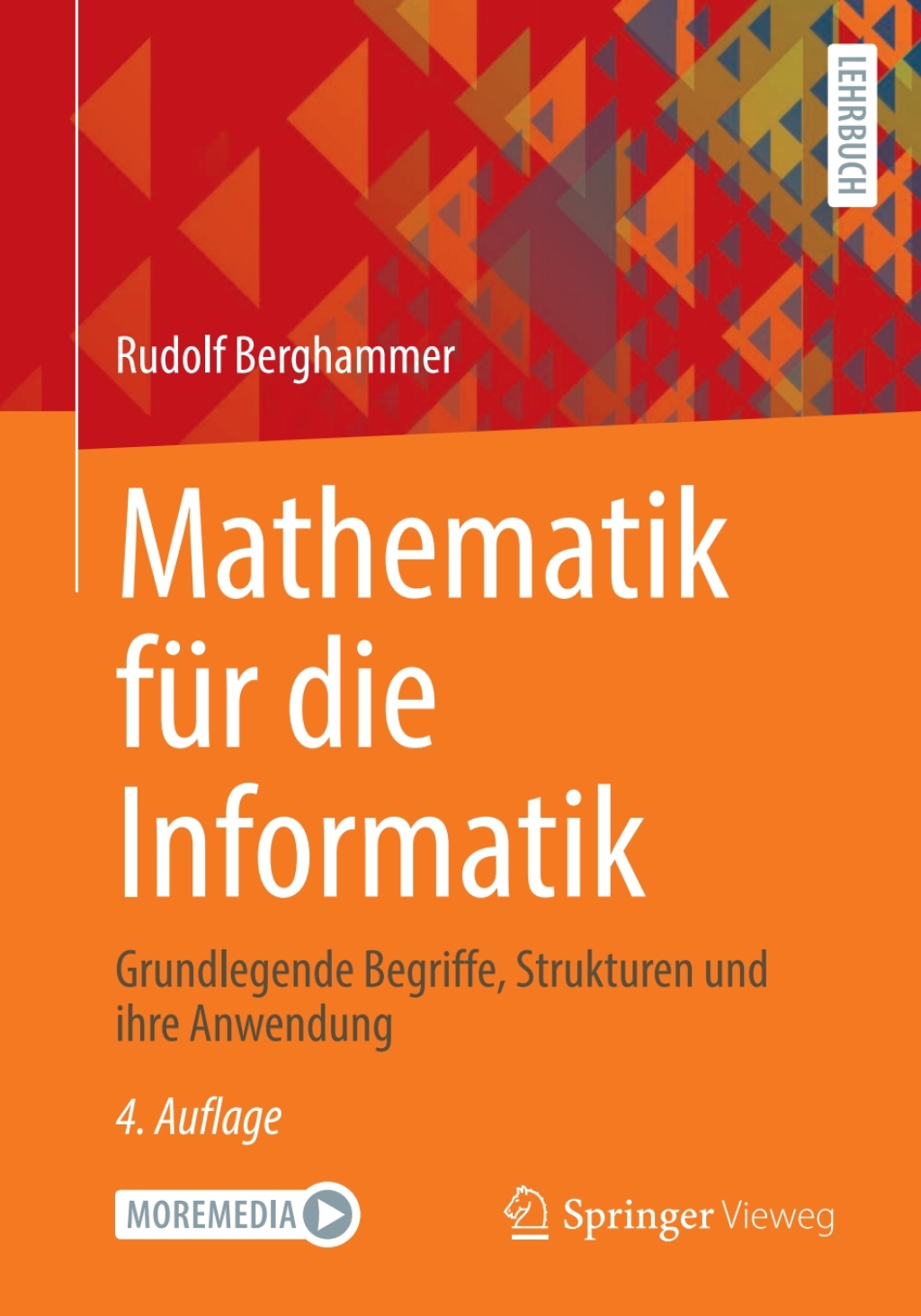 Mathematik fÃ¼r die Informatik Grundlegende Begriffe, Strukturen und ihre Anwendung 4th Edition â€“ PDF/EPUB Version Downloadable