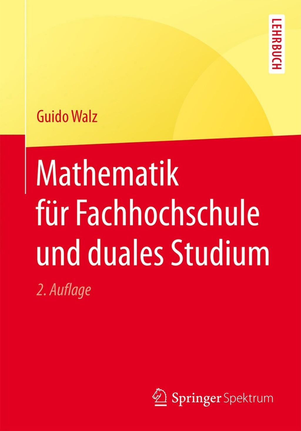 Mathematik fÃ¼r Fachhochschule und duales Studium 2nd Edition - (PDF/EPUB Version)