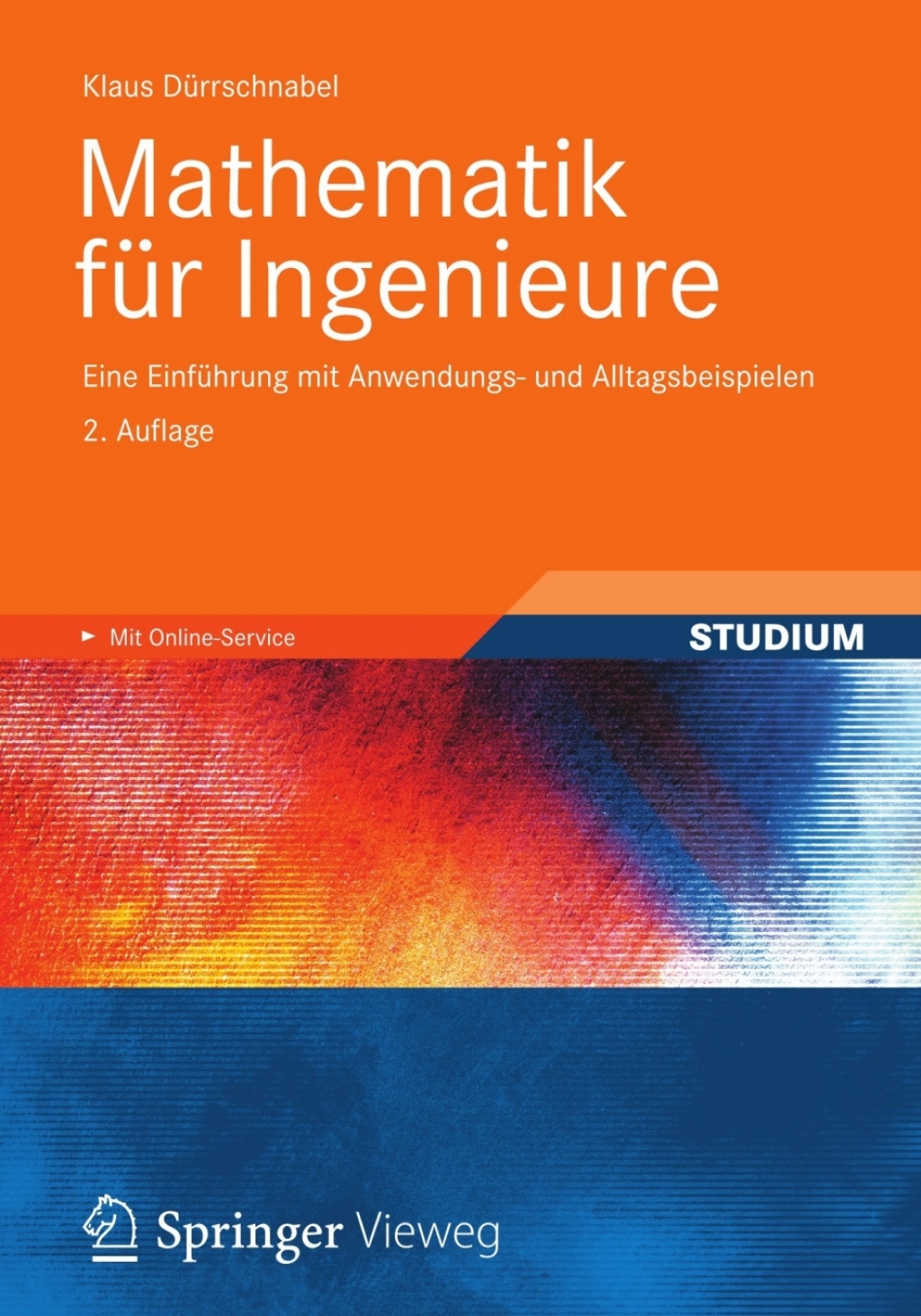 Mathematik fÃ¼r Ingenieure Eine EinfÃ¼hrung mit Anwendungs- und Alltagsbeispielen 2nd Edition â€“ PDF/EPUB Version Downloadable