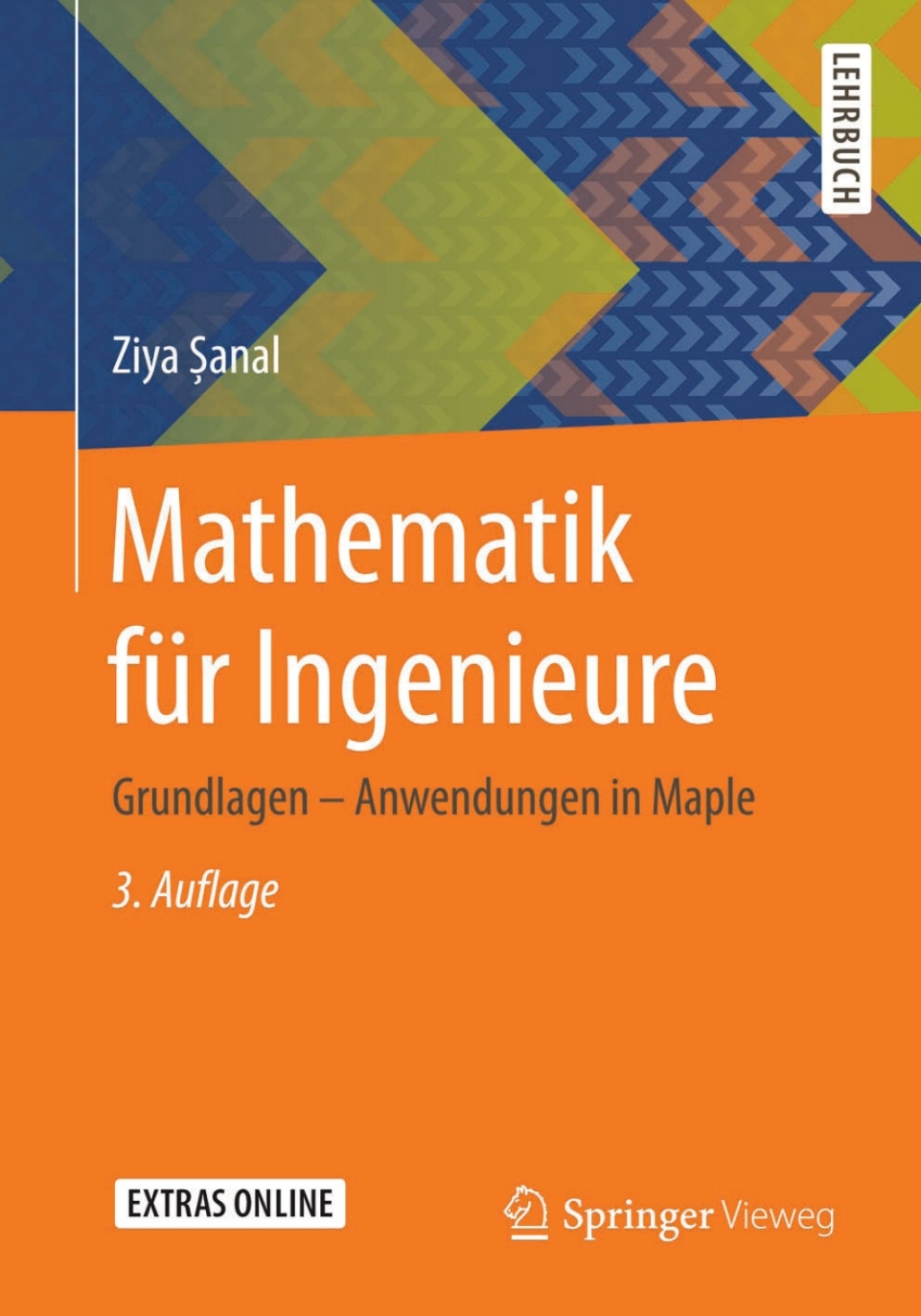 Mathematik fÃ¼r Ingenieure Grundlagen - Anwendungen in Maple 3rd Edition â€“ PDF/EPUB Version Downloadable