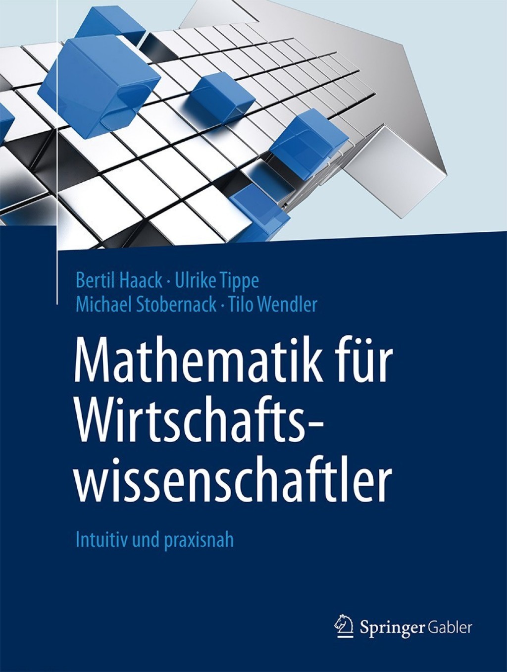 Mathematik fÃ¼r Wirtschaftswissenschaftler Intuitiv und praxisnah  â€“ PDF/EPUB Version Downloadable