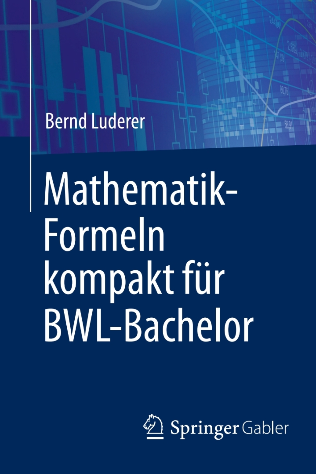 Mathematik-Formeln kompakt fÃ¼r BWL-Bachelor - (PDF/EPUB Version)