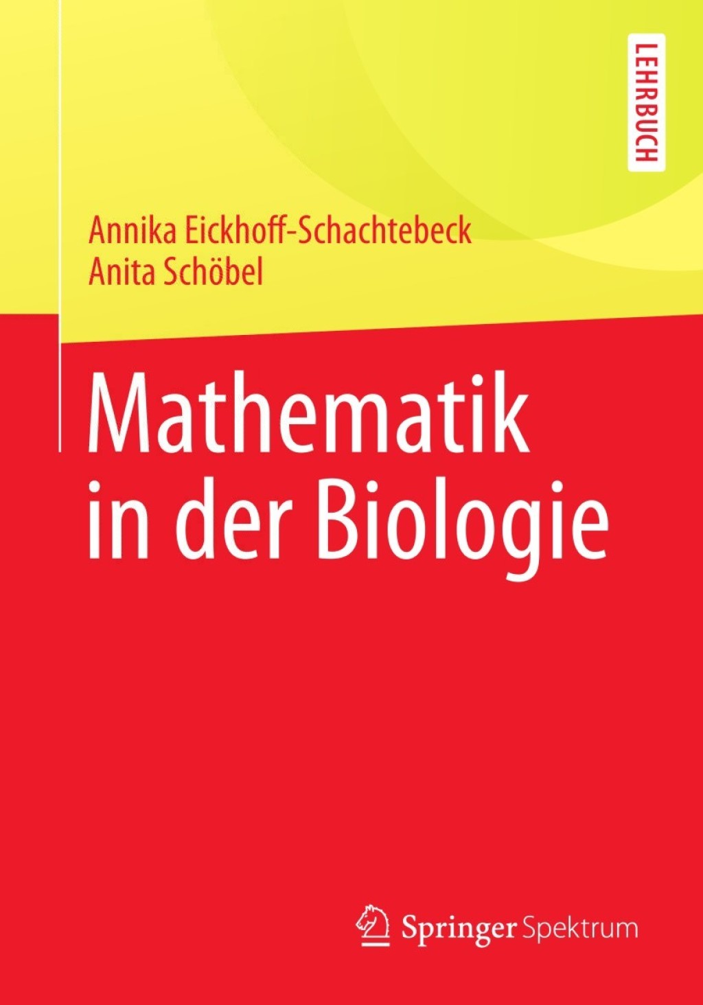 Mathematik in der Biologie - (PDF/EPUB Version)