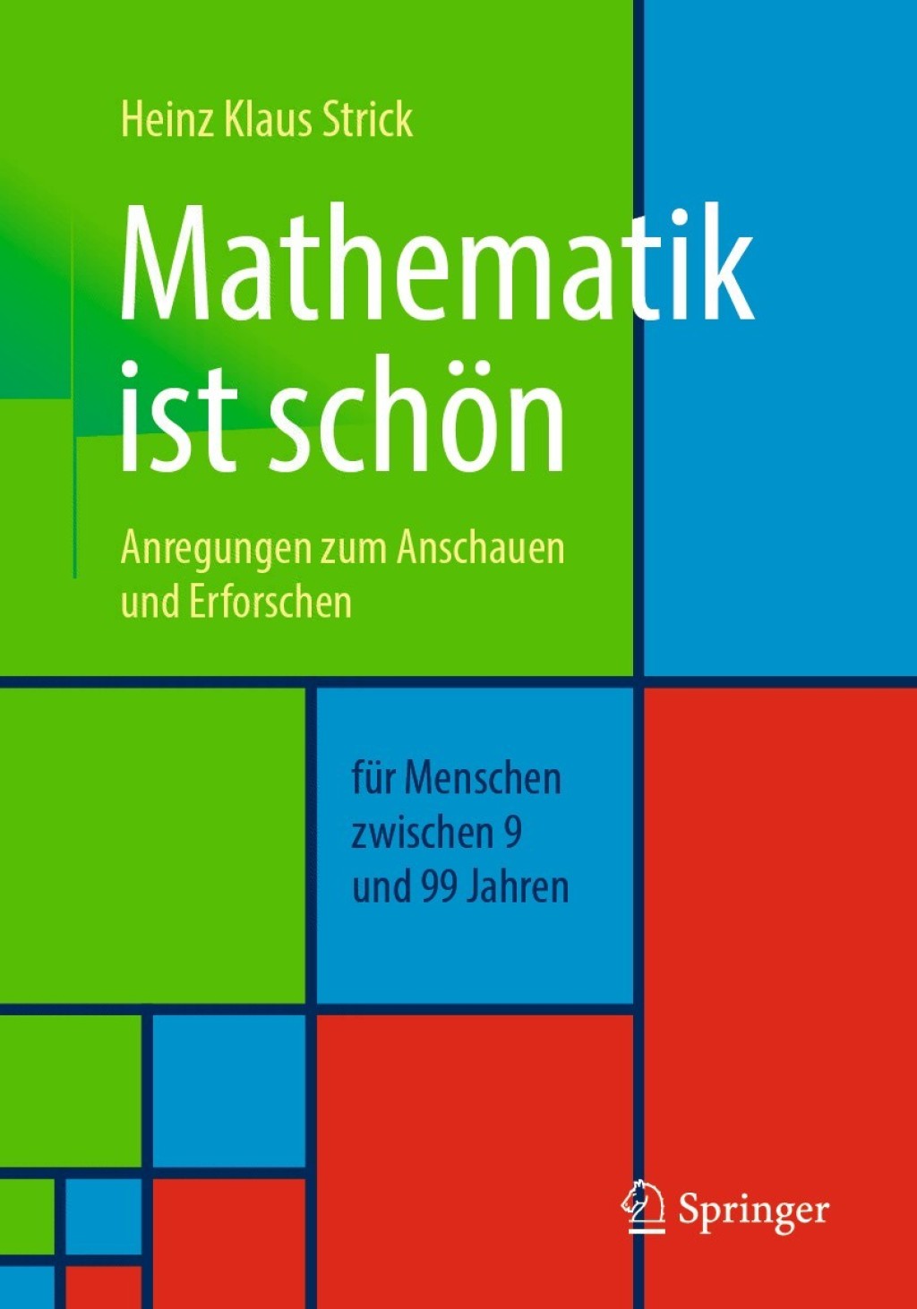 Mathematik ist schÃ¶n Anregungen zum Anschauen und Erforschen fÃ¼r Menschen zwischen 9 und 99 Jahren 2nd Edition - (PDF/EPUB Version)