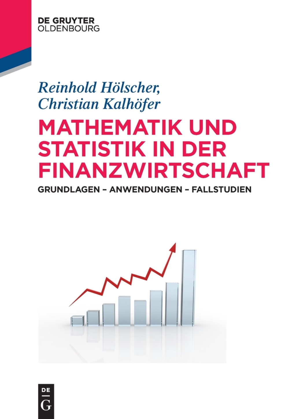 Mathematik und Statistik in der Finanzwirtschaft Grundlagen - Anwendungen - Fallstudien 1st Edition – PDF/EPUB Version Downloadable Mathematik und Statistik in der Finanzwirtschaft Grundlagen - Anwendungen - Fallstudien 1st Edition – PDF/EPUB Version Downloadable - Image 1