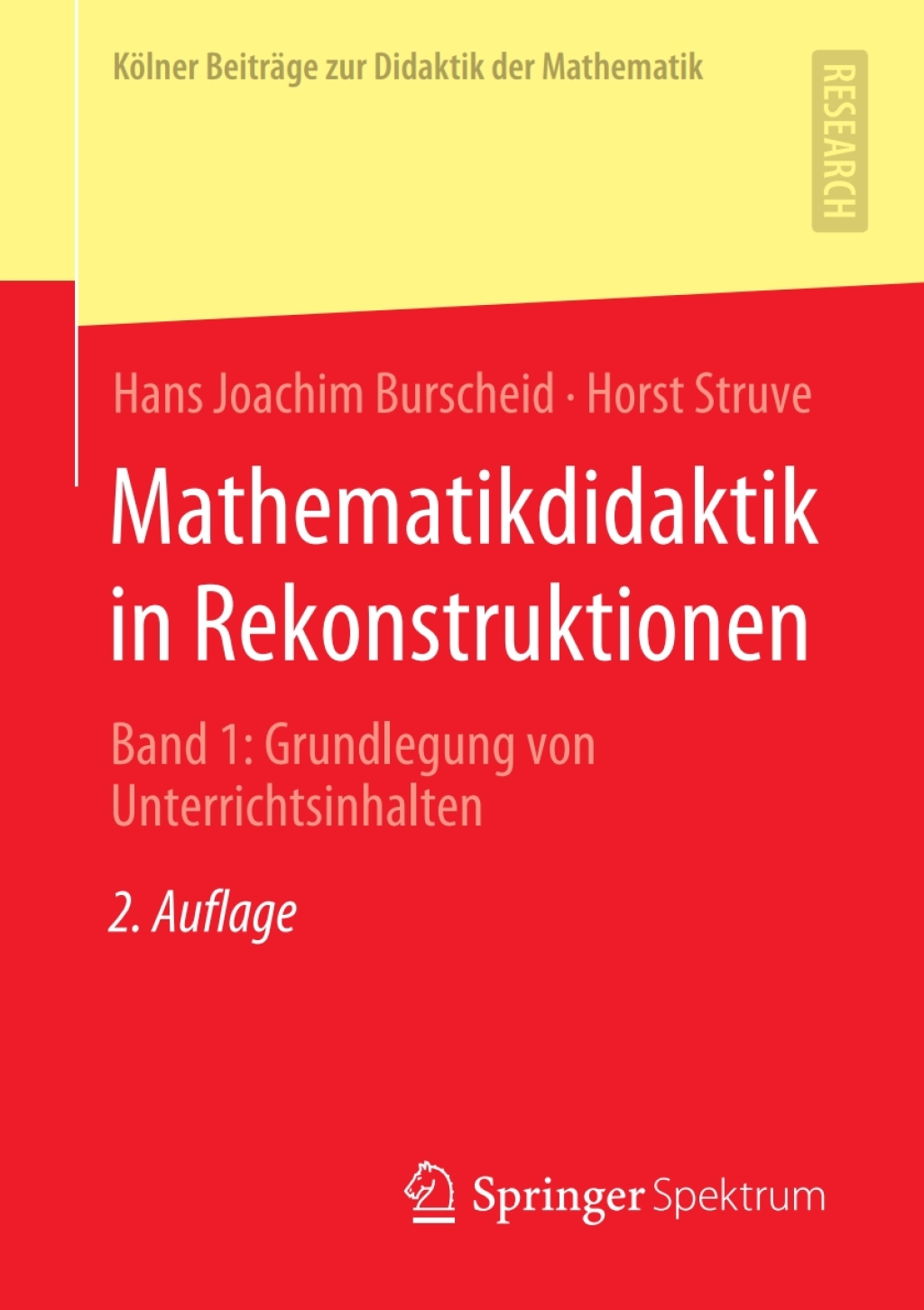 Mathematikdidaktik in Rekonstruktionen Band 1: Grundlegung von Unterrichtsinhalten 2nd Edition â€“ PDF/EPUB Version Downloadable