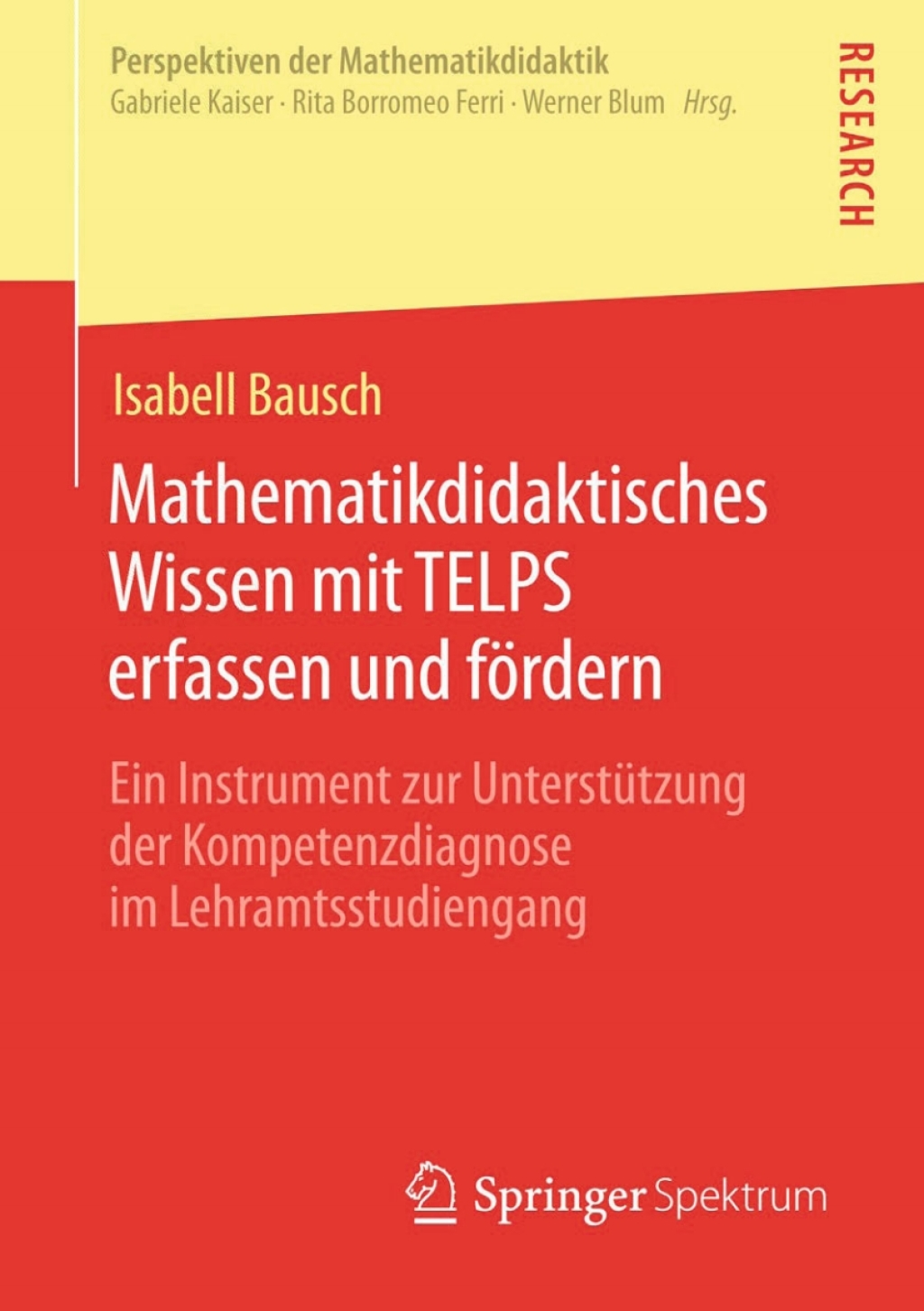 Mathematikdidaktisches Wissen mit TELPS erfassen und fÃ¶rdern Ein Instrument zur UnterstÃ¼tzung der Kompetenzdiagnose im Lehramtsstudiengang  â€“ PDF/EPUB Version Downloadable