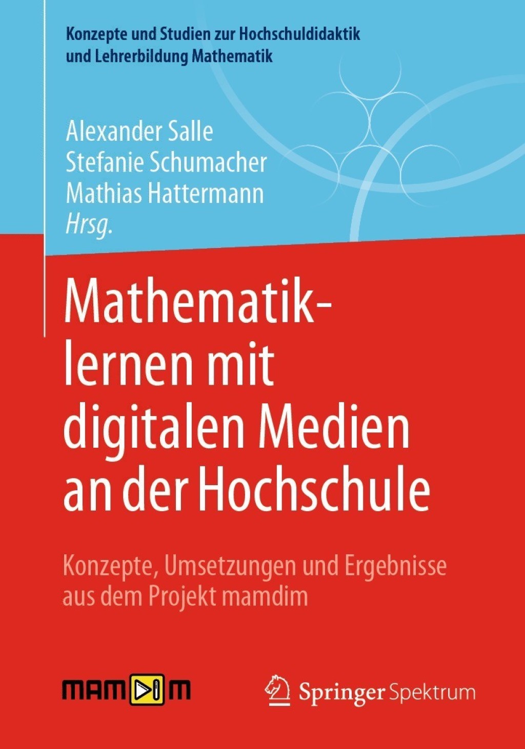 Mathematiklernen mit digitalen Medien an der Hochschule Konzepte, Umsetzungen und Ergebnisse aus dem Projekt mamdim  â€“ PDF/EPUB Version Downloadable