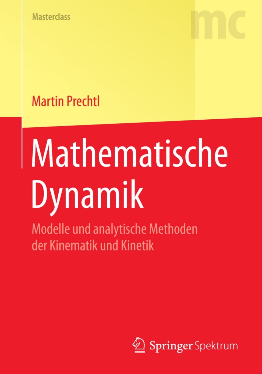 Mathematische Dynamik Modelle und analytische Methoden der Kinematik und Kinetik  â€“ PDF/EPUB Version Downloadable