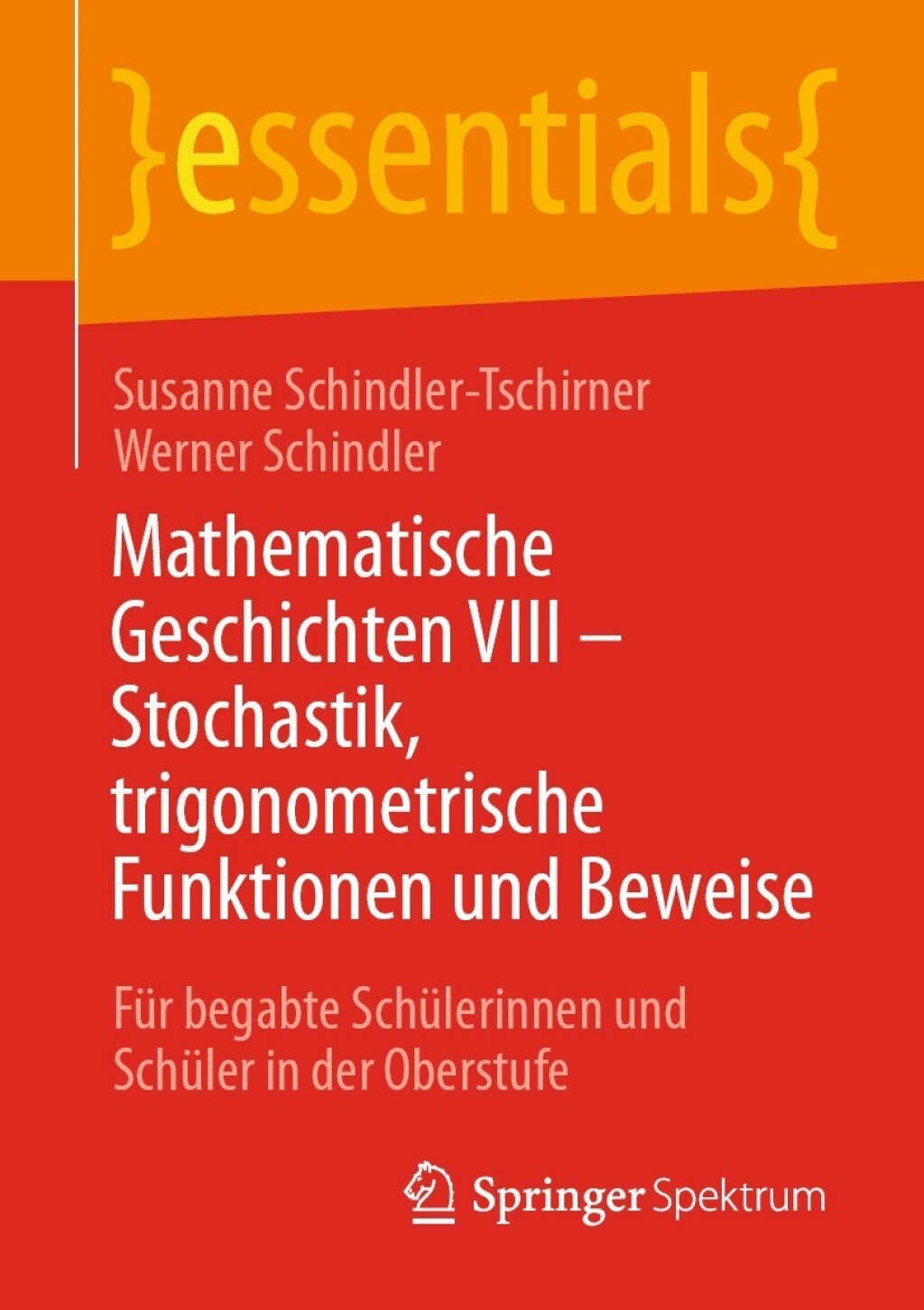 Mathematische Geschichten VIII â€“ Stochastik, trigonometrische Funktionen und Beweise FÃ¼r begabte SchÃ¼lerinnen und SchÃ¼ler in der Oberstufe - (PDF/EPUB Version)