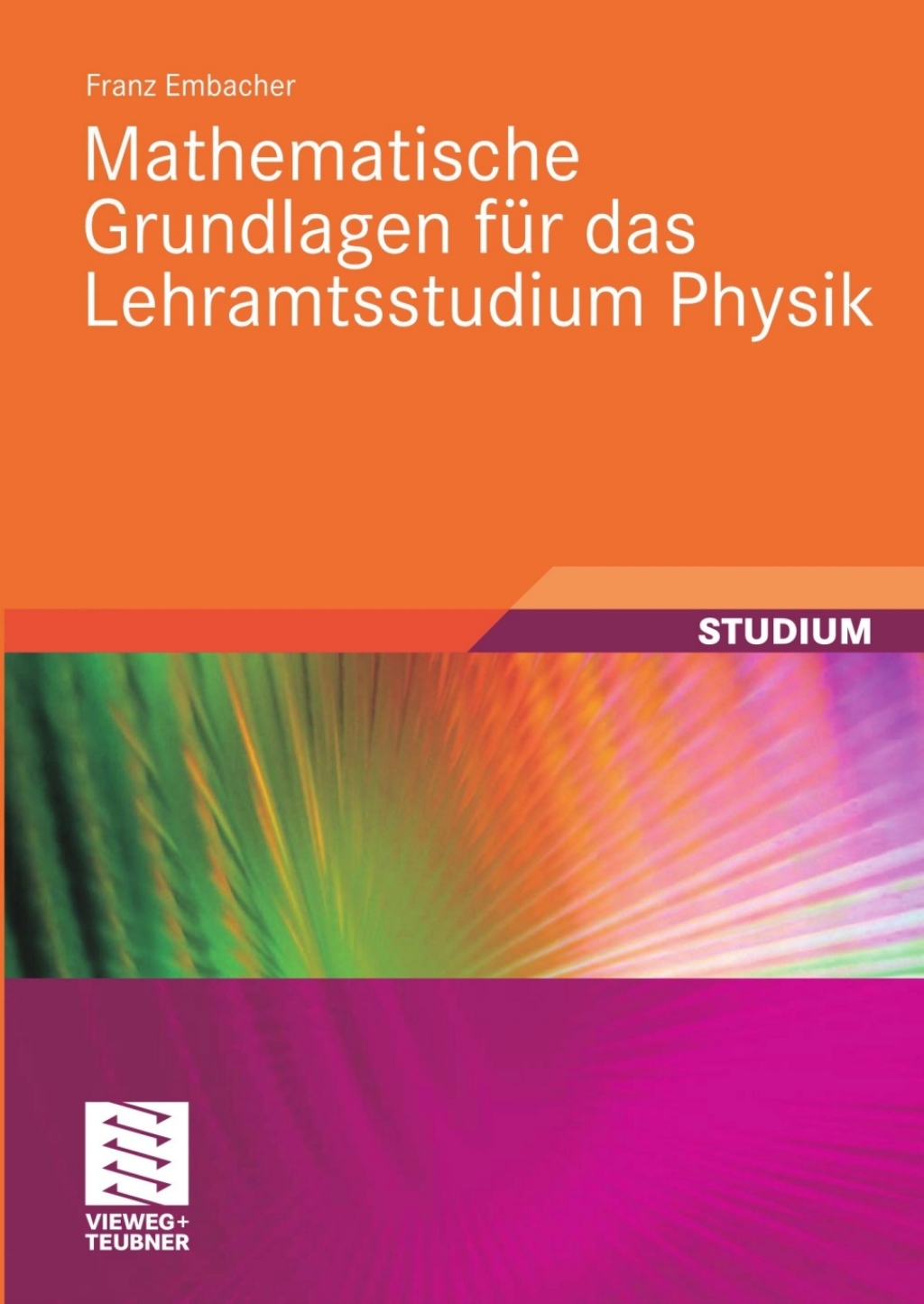 Mathematische Grundlagen fÃ¼r das Lehramtsstudium Physik - (PDF/EPUB Version)