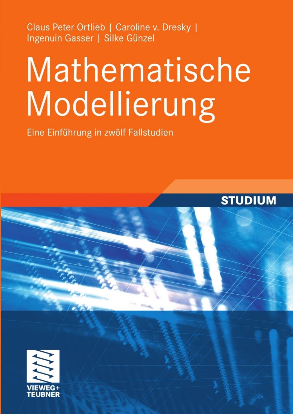 Mathematische Modellierung Eine EinfÃ¼hrung in zwÃ¶lf Fallstudien  â€“ PDF/EPUB Version Downloadable