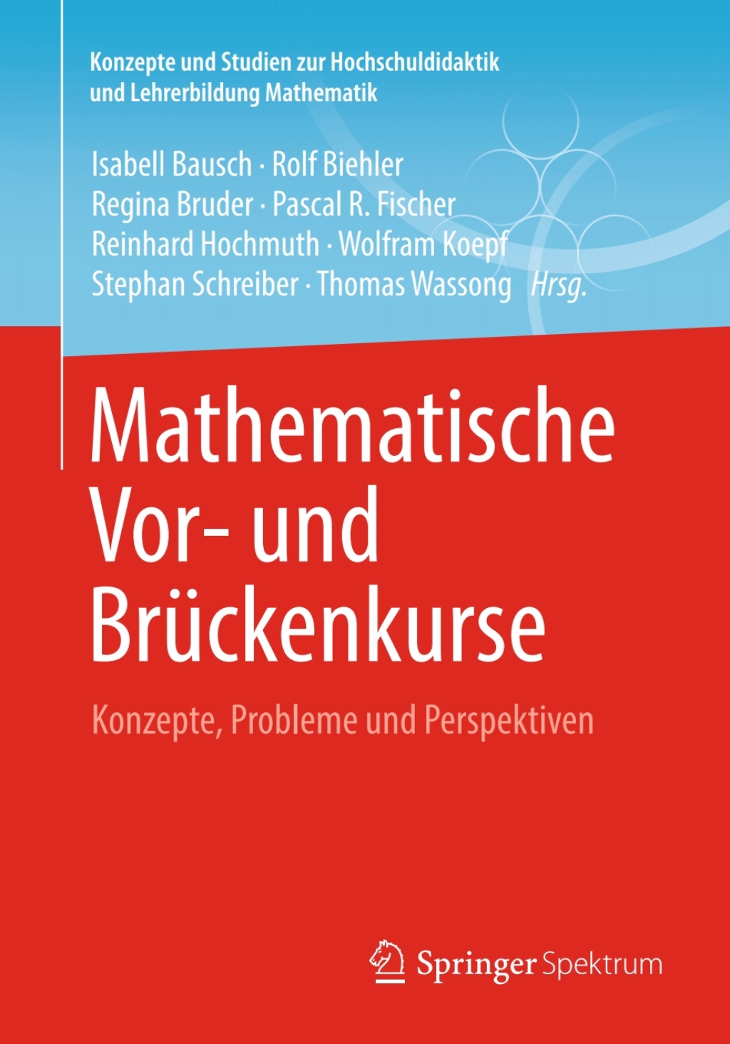 Mathematische Vor- und BrÃ¼ckenkurse Konzepte, Probleme und Perspektiven  â€“ PDF/EPUB Version Downloadable