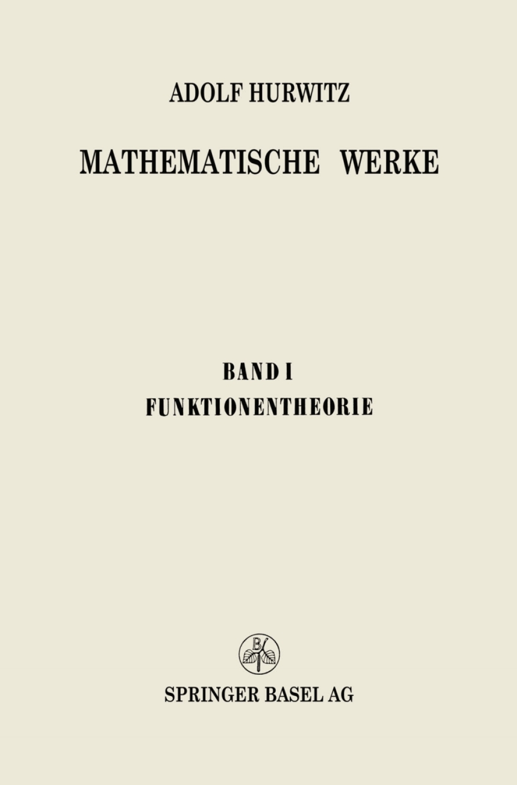 Mathematische Werke Erster Band Funktionentheorie  â€“ PDF/EPUB Version Downloadable