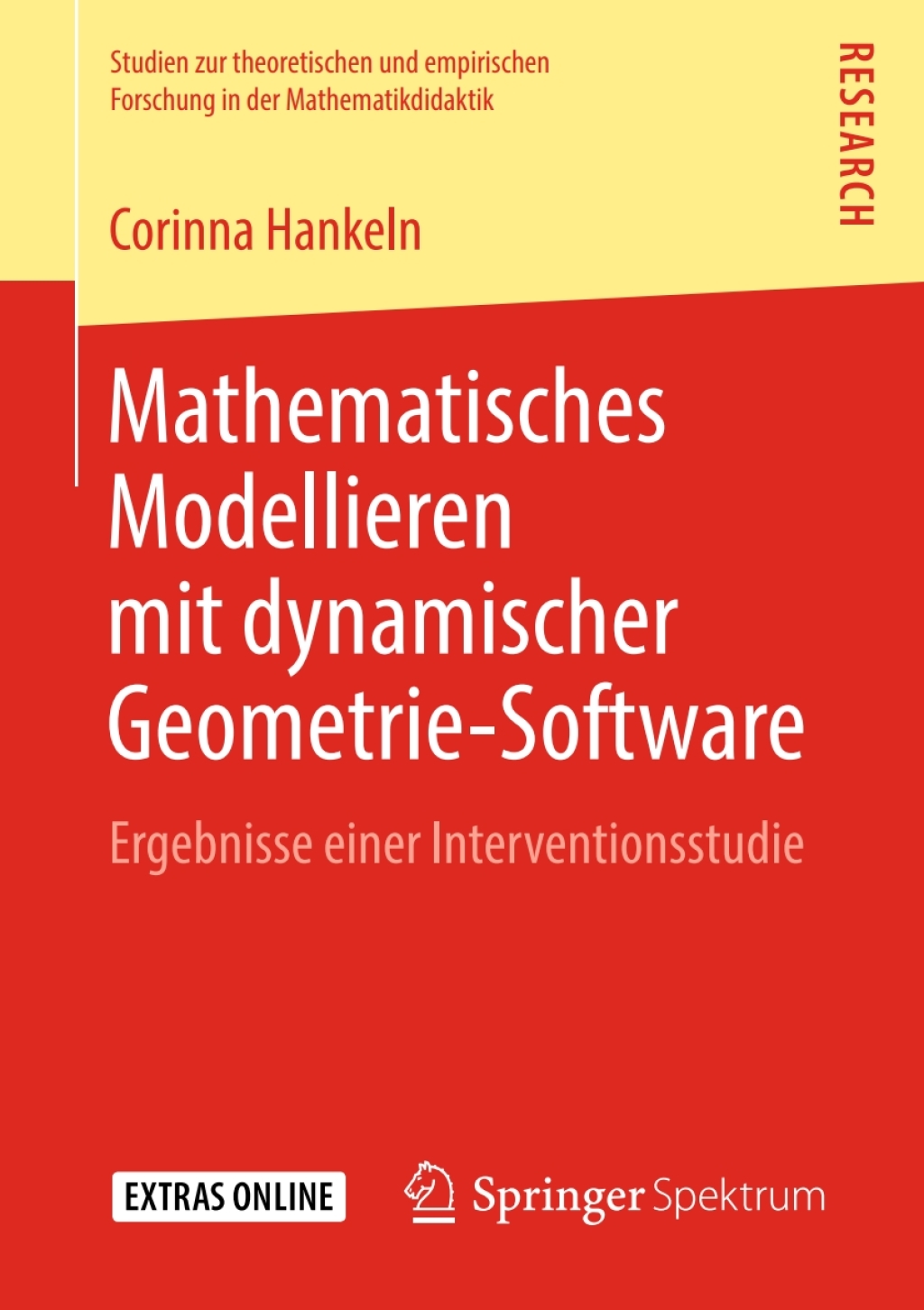 Mathematisches Modellieren mit dynamischer Geometrie-Software Ergebnisse einer Interventionsstudie  â€“ PDF/EPUB Version Downloadable
