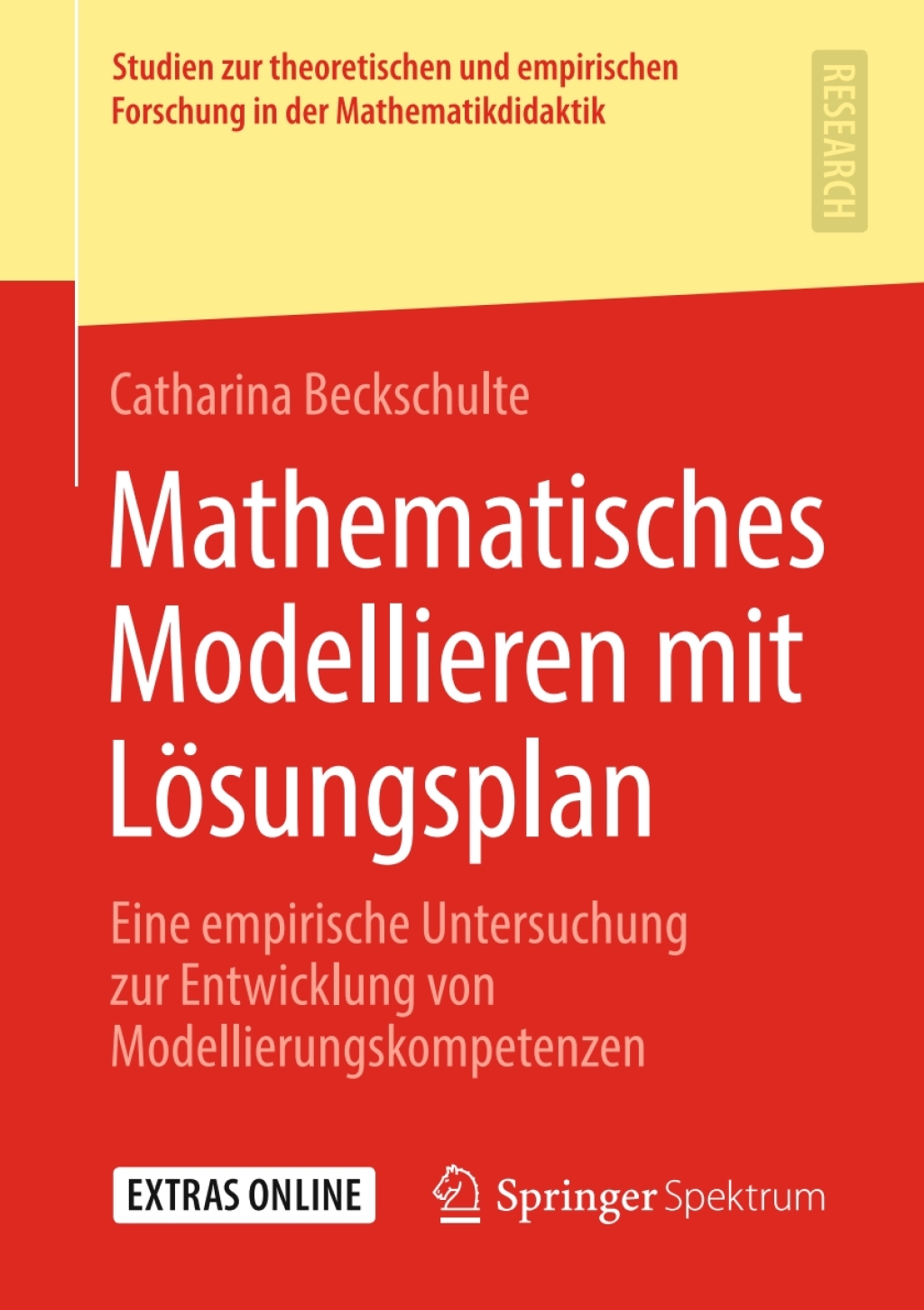Mathematisches Modellieren mit LÃ¶sungsplan Eine empirische Untersuchung zur Entwicklung von Modellierungskompetenzen  â€“ PDF/EPUB Version Downloadable